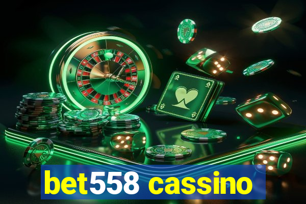 bet558 cassino